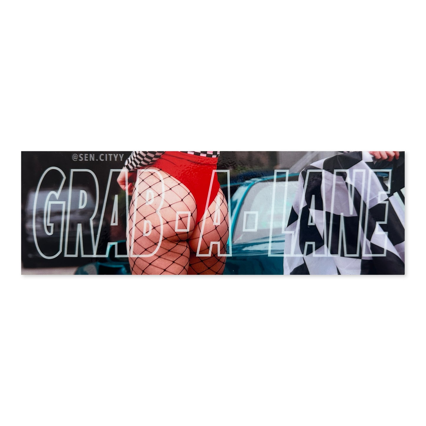 “Grab A Lane" Slap (Booty)